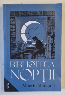 BIBLIOTECA NOPTII , EDITIA A II - A , roman de ALBERTO MANGUEL , 2024 foto