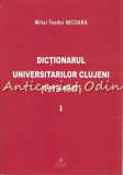 Dictionarul Universitarilor Clujeni I 1919-1947 - Mihai Teodor Nicoara, 2016