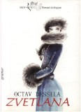 Zvetlana | Octav Dessila