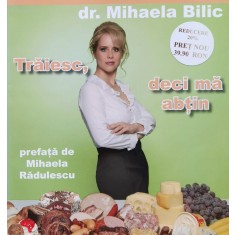 Traiesc, Deci Ma Abtin - Mihaela Bilic ,560871