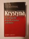 Simon Wiesenthal - Krystyna et la tragedie de la Resistance polonaise