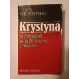Simon Wiesenthal - Krystyna et la tragedie de la Resistance polonaise