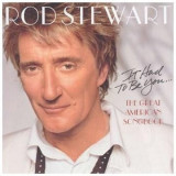 It Had To Be You - The Great American Songbook | Rod Stewart, Rock, sony music