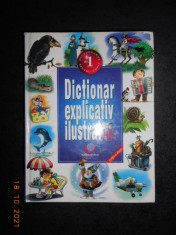 DICTIONAR EXPLICATIV ILUSTRAT CLASELE I-IV (2007, editie cartonata) foto