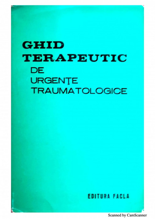 Ghid terapeutic de urgente traumatologice