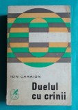 Ion Caraion &ndash; Duelul cu crinii ( prima editie )