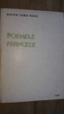 Poemele franceze- Rainer Maria Rilke foto