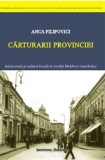 Carturarii provinciei | Anca Filipovici