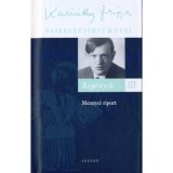 Reg&eacute;nyek III. - Mennyei riport - Karinthy Frigyes &ouml;sszegyűjt&ouml;tt művei 30. - Karinthy Frigyes
