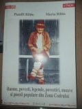 Basme, povesti, legende, povestiri, snoave si poezii populare din Zona Codrului- Pamfil Biltiu, Maria Biltiu
