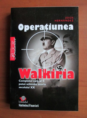 Jesus Hernandez - Operatiunea Walkiria foto