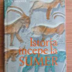 S. N. Kramer - Istoria incepe la Sumer