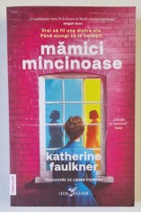 MAMICI MINCINOASE , roman de KATHERINE FAULKNER , 2024 foto