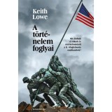 A t&ouml;rt&eacute;nelem foglyai - Keith Lowe