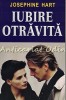 Iubire Otravita - Josephine Hart
