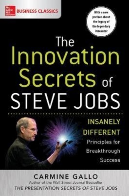 The Innovation Secrets of Steve Jobs: Insanely Different Principles for Breakthrough Success foto