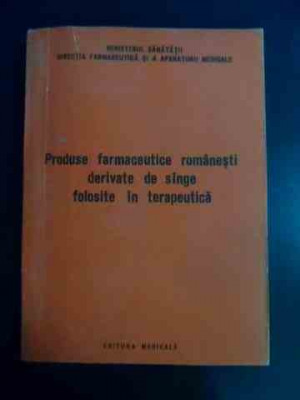 Produse Farmaceutice Romanesti Derivate De Singe Folosite In - V. Kondi, Natalia Mitrica, St. Balan ,546172 foto