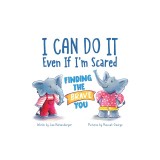 I Can Do It Even If I'm Scared