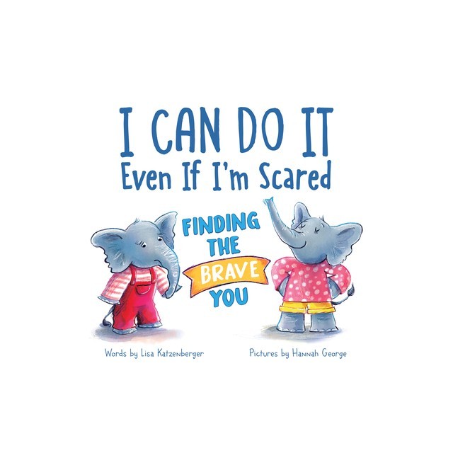 I Can Do It Even If I'm Scared