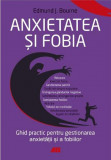 Anxietatea si fobia | Edmund J. Bourne, All