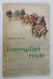 INTAMPLARI TRISTE de TAMARA PINZARU , ilustratii de I. UNTCH , 1957