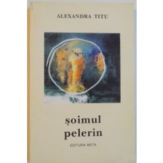 SOIMUL PELERIN de ALEXANDRA TITU, 1997