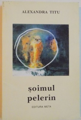 SOIMUL PELERIN de ALEXANDRA TITU, 1997 foto