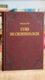 Curs de criminologie (editie anastasica, legata in piele) - Traian Pop