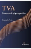 TVA. Comentarii si perspective - Rita de la Feria