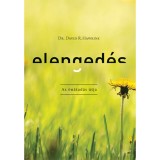 Elenged&eacute;s - Az &ouml;n&aacute;tad&aacute;s &uacute;tja - Dr. David R. Hawkins