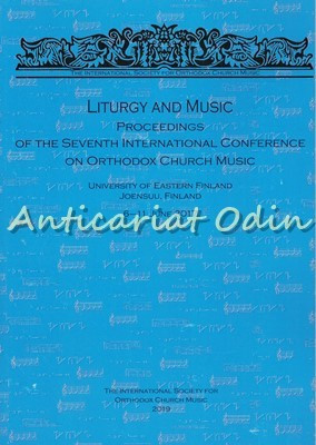 Liturgy And Music. 7th International Conference On Orthodox Church Music foto