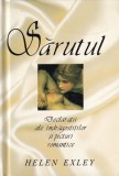 Sarutul. Declaratii indragostitilor &amp; Picturi Romantice, Helen Exley, Poezie, Romana, Coperta Cartonata, Stare Buna