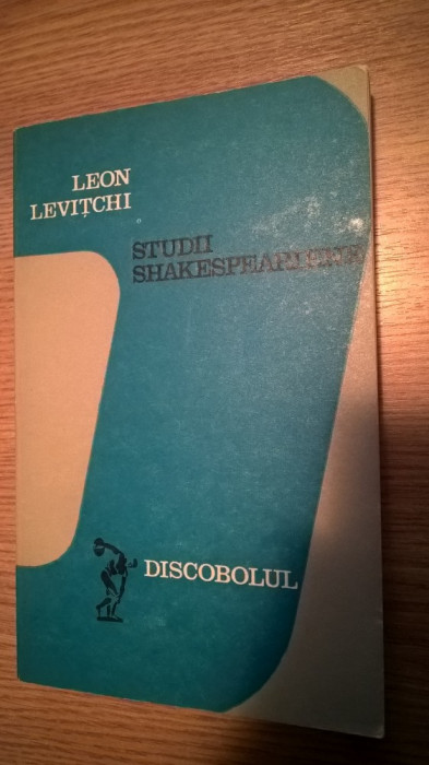 Leon Levitchi - Studii shakespeariene (Editura Dacia, 1976)