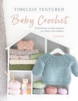 Timeless Textured Baby Crochet: 20 Heirloom Crochet Patterns for Babies and Toddlers foto
