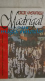 Grigore Constantinescu - Madrigal sau magia sunetelor, 1995, Didactica si Pedagogica