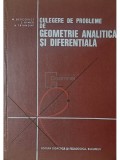 M. Bercovici - Culegere de probleme de geometrie analitica si diferentiala (Editia: 1973)
