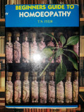 T. S. Iyser - Beginner&#039;s Guide to Homeopathy