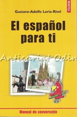 El Espanol Para Ti - Gustavo-Adolfo Loria-Rivel foto