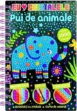 Activitati cu cristale. Pui de animale - Editura Flamingo Gd