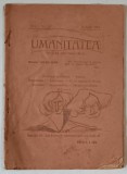 UMANITATEA , REVISTA SAPTAMANALA , ANUL I , NR. I , 24 IUNIE 1918
