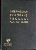 Intermediari Coloranți Produse Ajutătoare - P. Angelescu, 1965, Laboratorul Central Coloristic, Chimie, 234 Pagini