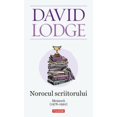 Norocul scriitorului Memorii 1976-1991, David Lodge