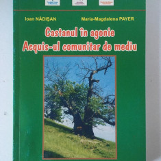 Castanul in agonie, Acquis-ul comunitar de mediu, I. Nadisan, M. Payer