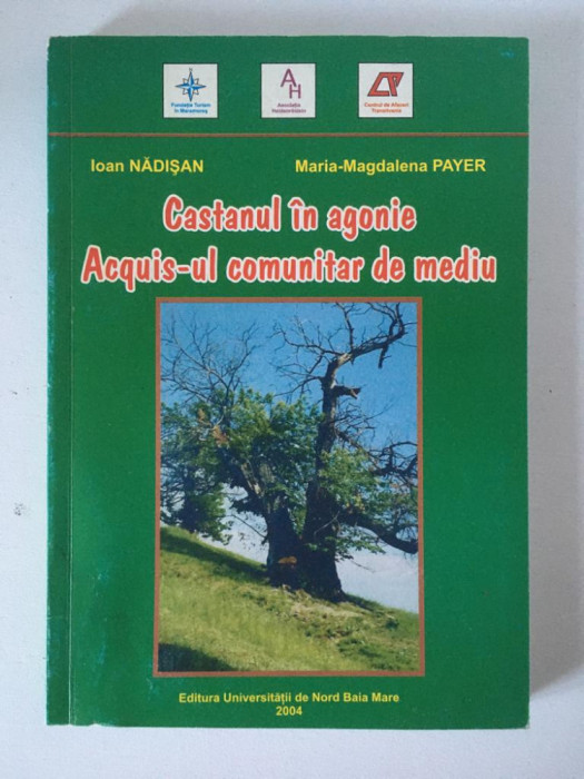 Castanul in agonie, Acquis-ul comunitar de mediu, I. Nadisan, M. Payer