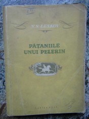 Pataniile unui pelerin- V.S. Leskov, Cartea Rusa,1954,ilustratii N.V. Kuzmin foto