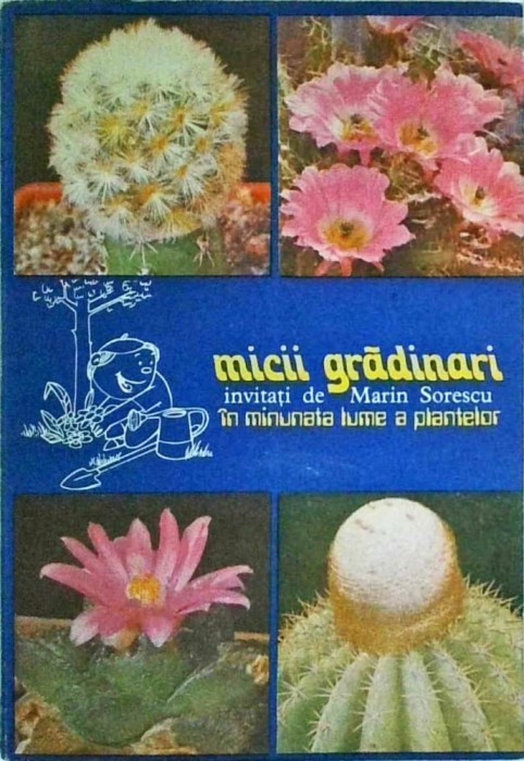 S. Copacescu - Micii gradinari, Invitati de Marin Sorescu in minunata lume a