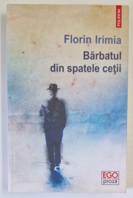 BARBATUL DIN SPATELE CETII , POVESTIRI de FLORIN IRIMIA , 2021 foto