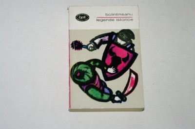 Legende istorice - Bolintineanu - bpt foto