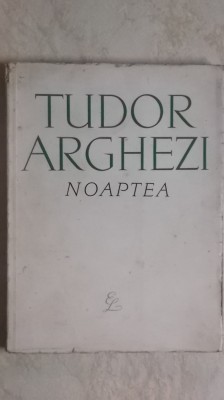 Tudor Arghezi - Noaptea, 1967 foto