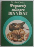 Preparate Culinare din Vanat - Nicolae Olexiuc - Carte de Bucate